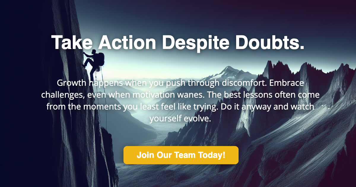 Take Action Despite Doubts.